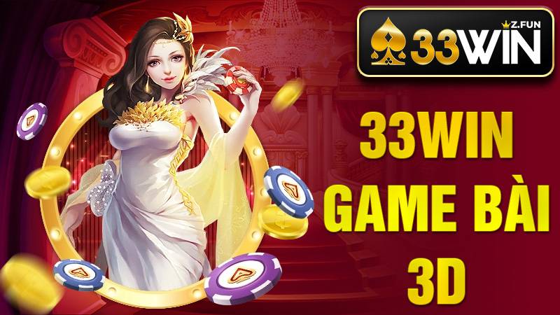 33Win Game bài 3D